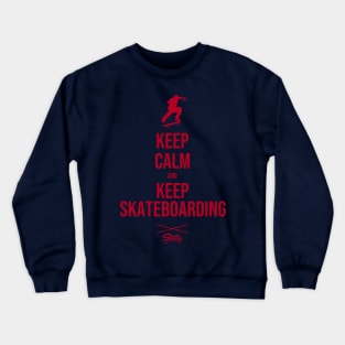 Keep Calm and Skateboarding Crewneck Sweatshirt